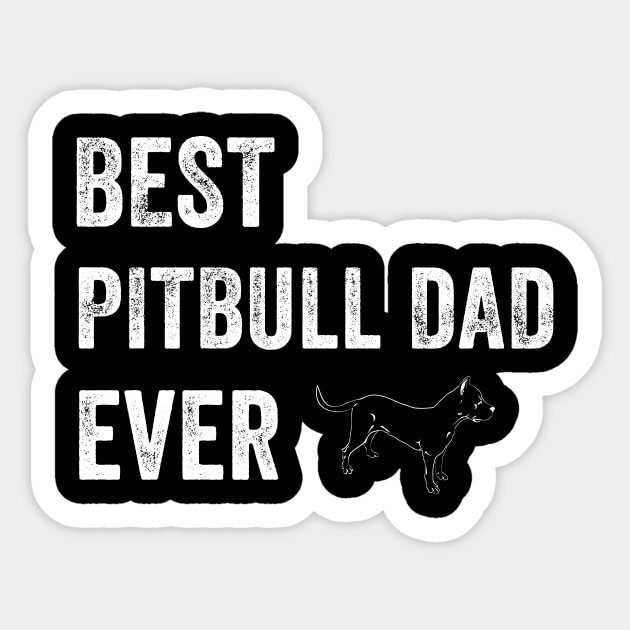 Best Pitbull Dad Ever Sticker by captainmood